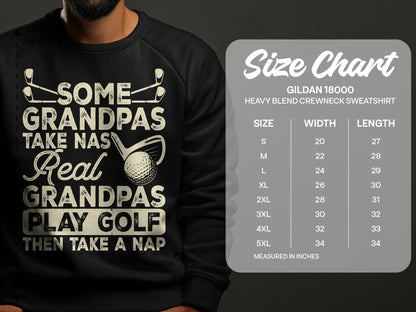Black sweatshirt with "Some Grandpas Play Golf Then Take a Nap" text and size chart.