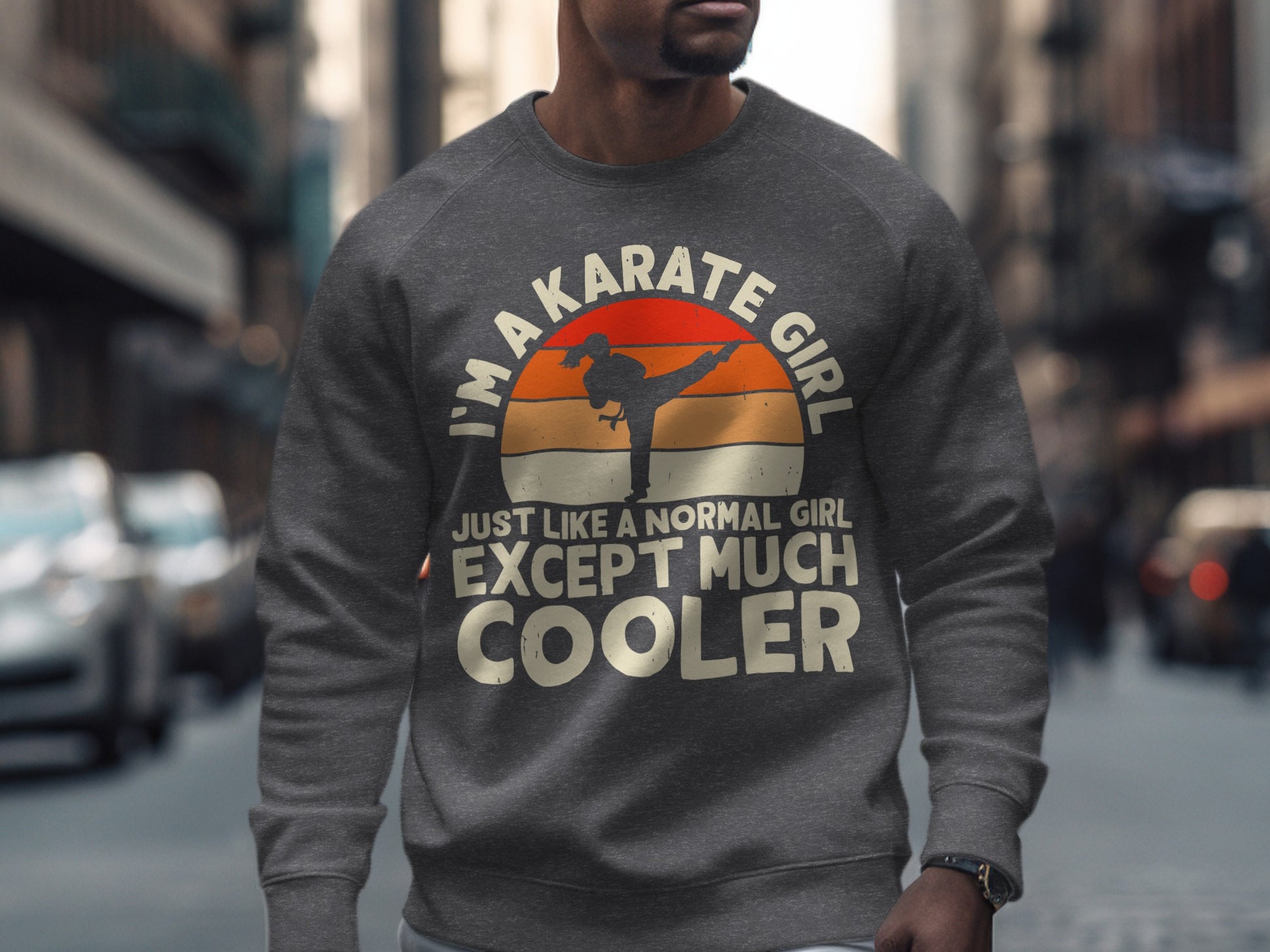Dark gray sweatshirt with "I'm a Karate Girl Just Except Normal Cooler" text and silhouette.