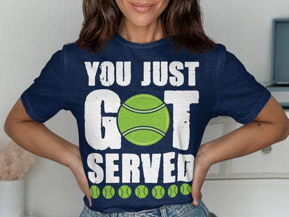 Navy t-shirt with "YOU JUST SERVED" and a tennis ball graphic.