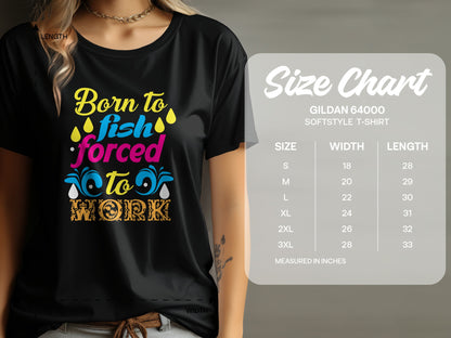 Black t-shirt with "Born to fish forced to work" graphic and size chart.