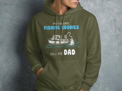 Green hoodie with "My Favorite Fishing Buddies Call Me Dad" and fishing graphic.