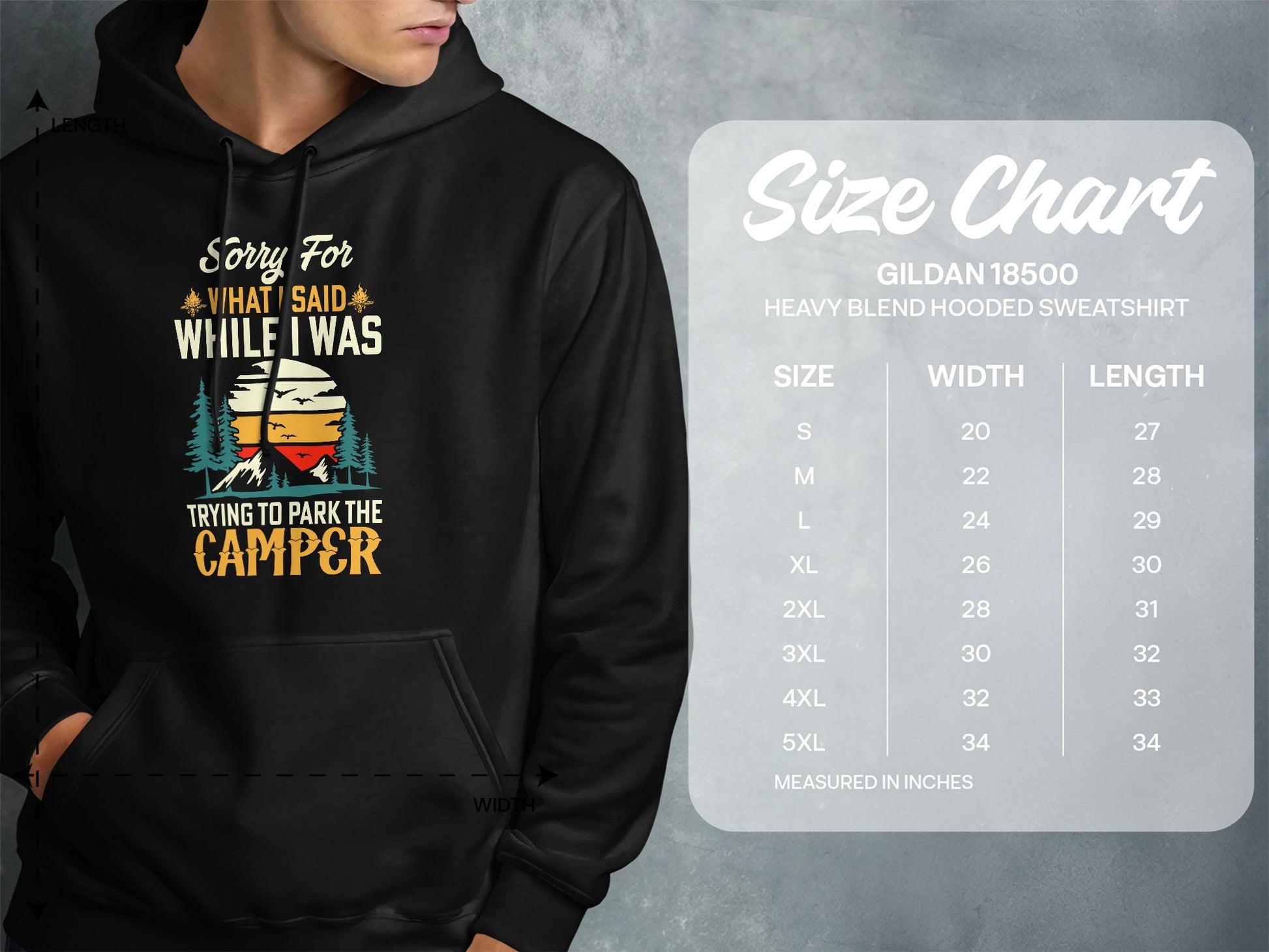 Hooded sweatshirt with "Sorry For What I Said While I Was Trying To Park The Camper" text.