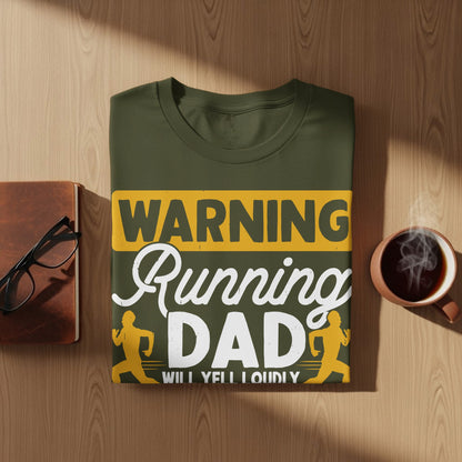 Dark green t-shirt with "WARNING Running DAD WILL YELL LOUDLY" text and runners graphic.