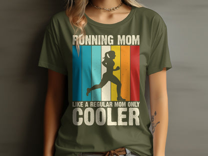 Running Mom Like A Regular Mom Only Cooler graphic on a green t-shirt.