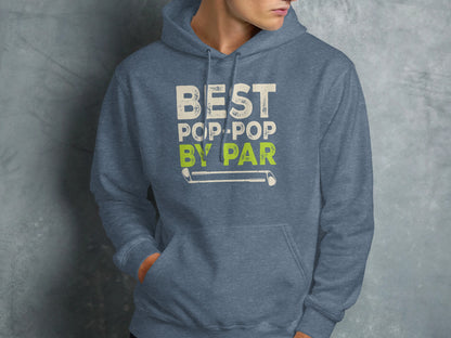 Blue hoodie with "Best Pop-Pop by Par" text and golf clubs graphic.
