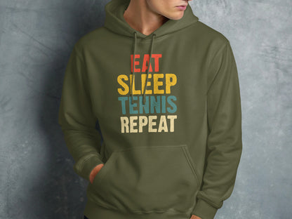 Olive green hoodie with "EAT SLEEP TENNIS REPEAT" in yellow, blue, and red text.