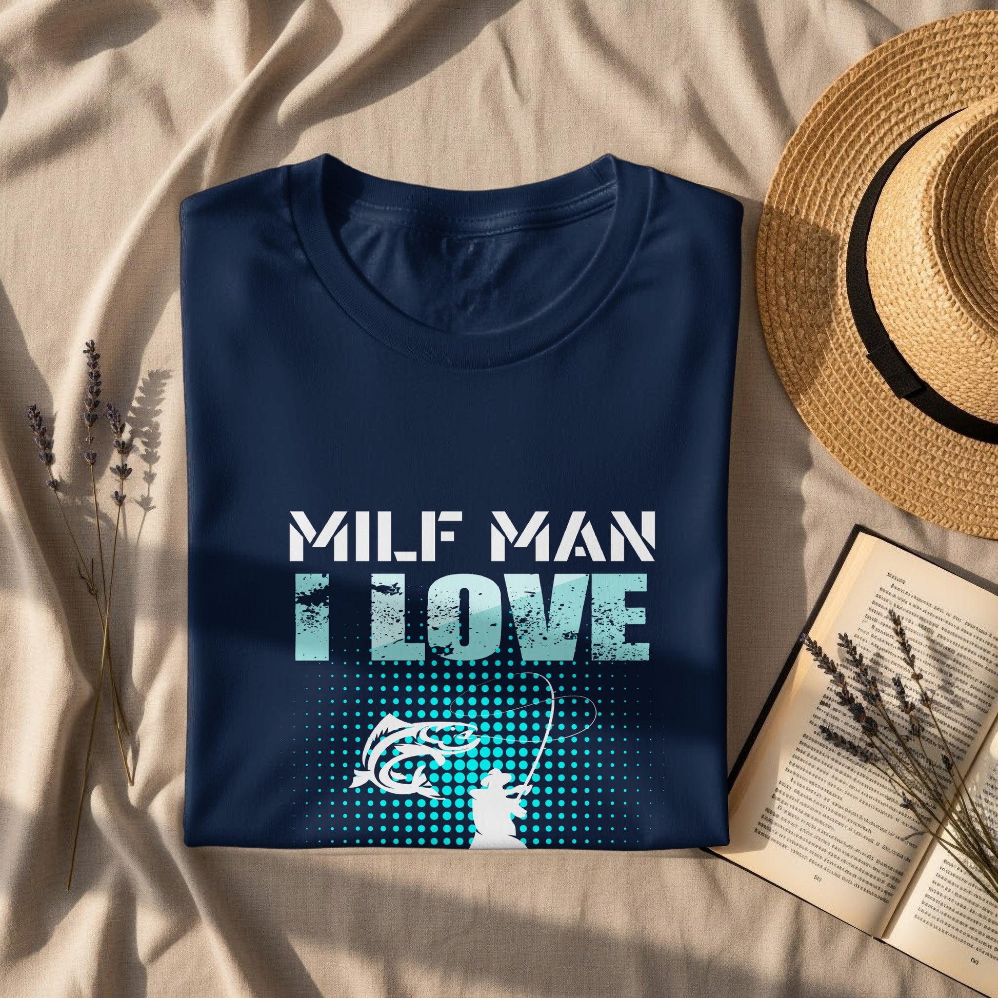 Navy t-shirt with "MILF MAN I LOVE FISH" text and fisherman graphic.