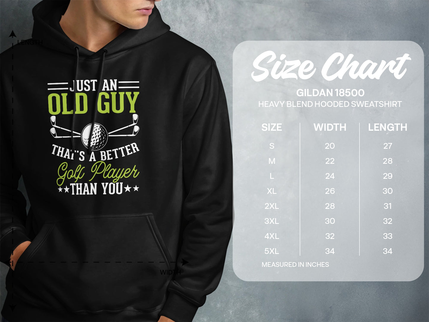 Hooded sweatshirt with "Just an old guy that's a better golfer than you" text and size chart.
