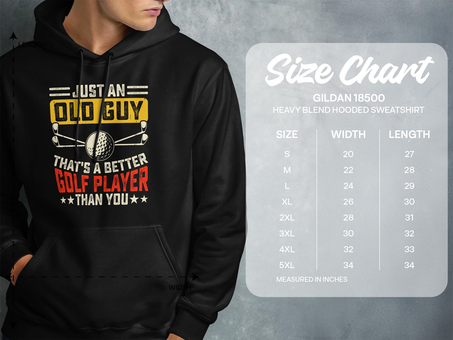 Hooded sweatshirt size chart with text "Just an old guy that's a better golf player than you".