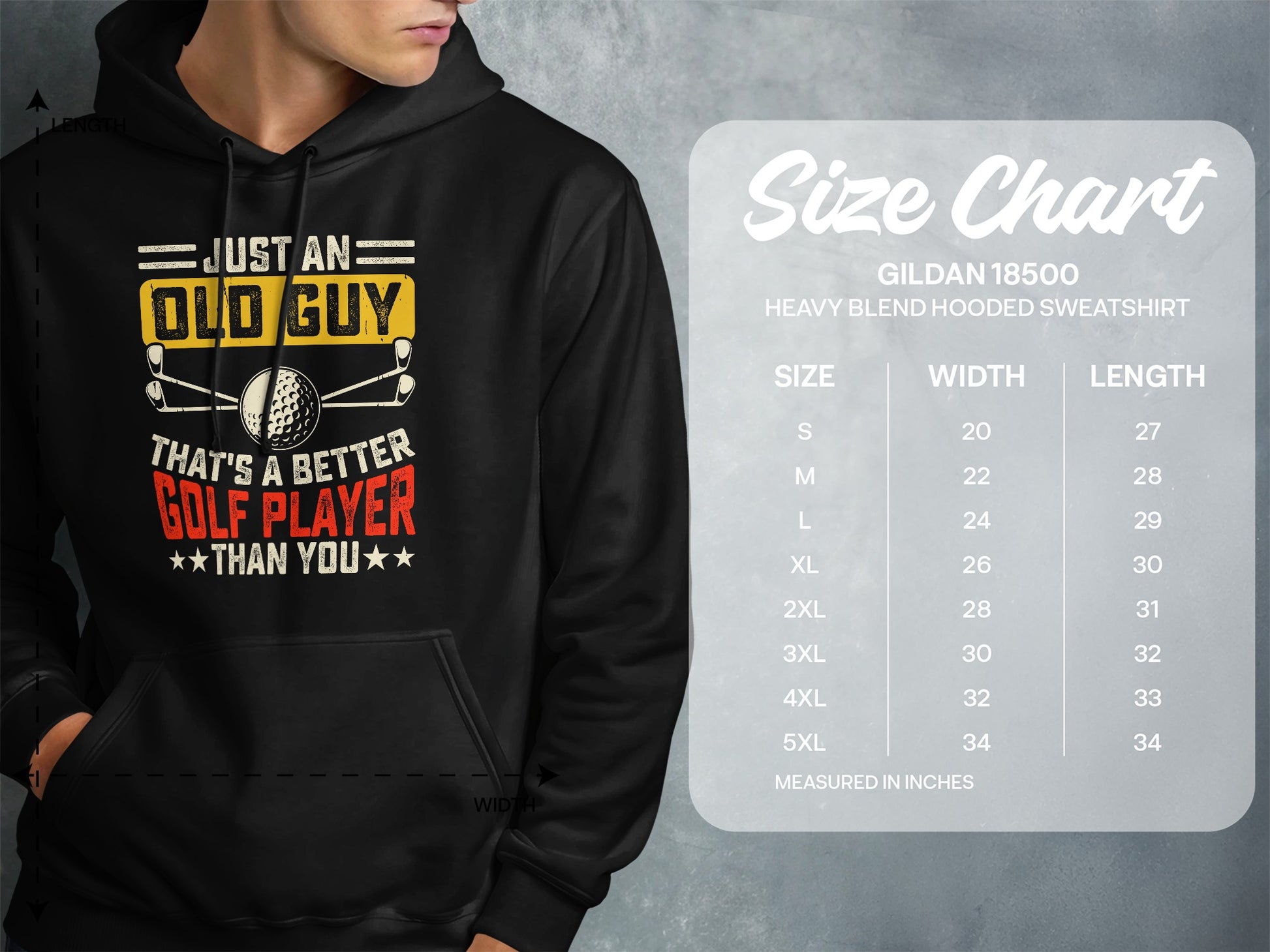 Hooded sweatshirt size chart with text "Just an old guy that's a better golf player than you".