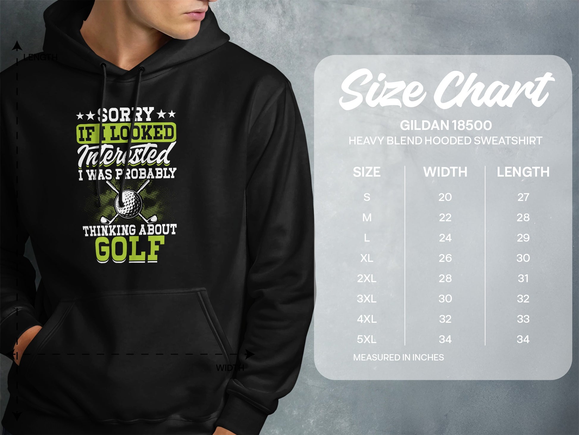 Hooded sweatshirt size chart with "Sorry if I looked interested I was probably thinking about golf" graphic.