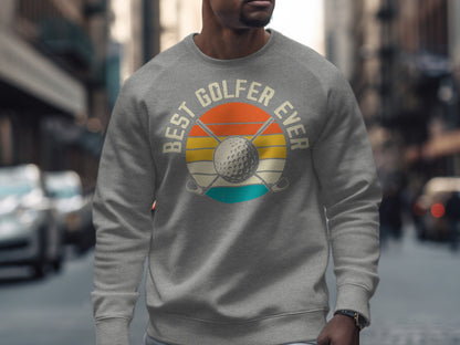 Gray sweatshirt with "Best Golfer Ever" text and golf ball graphic.