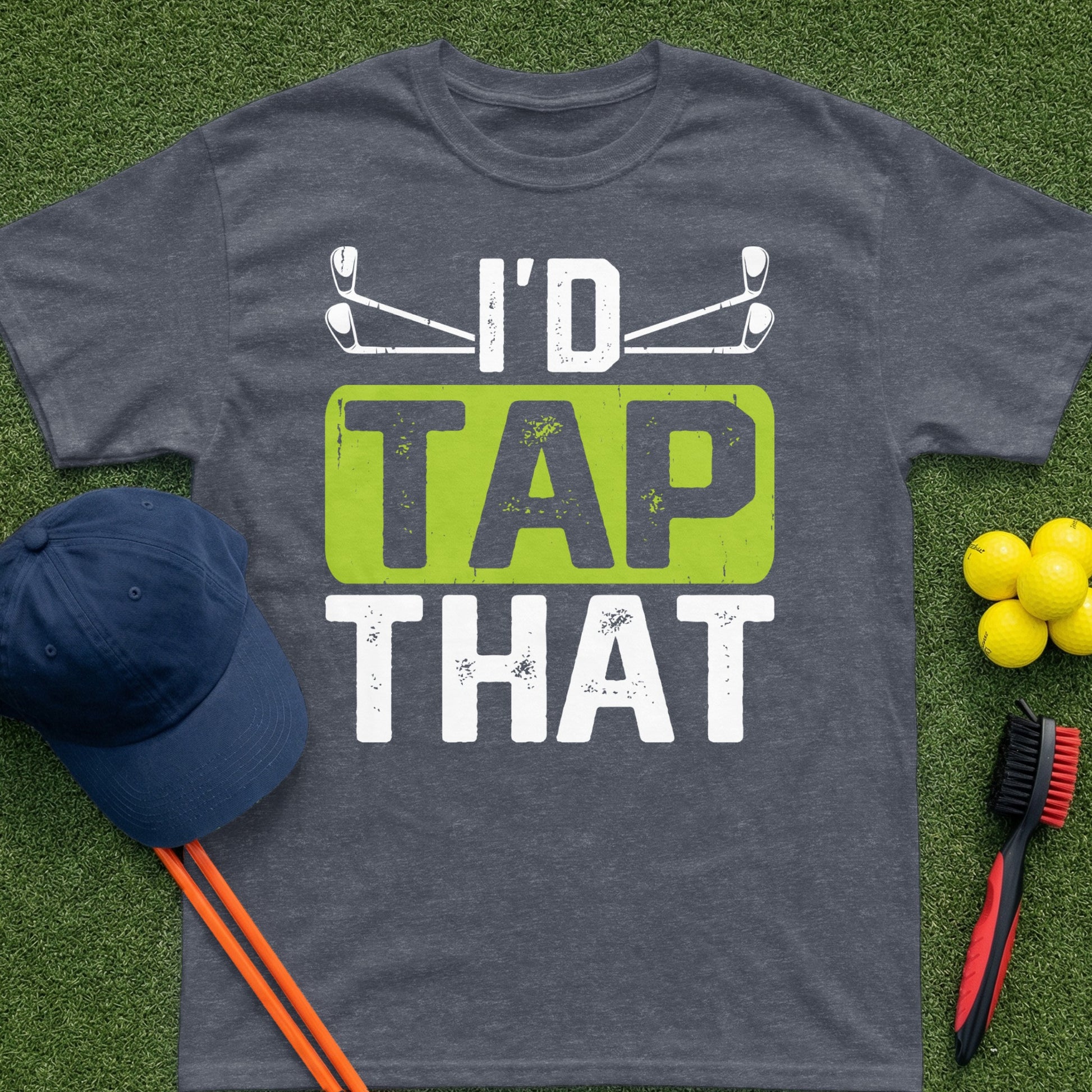 Dark grey t-shirt with "I'd TAP THAT" text, golf clubs, and balls.