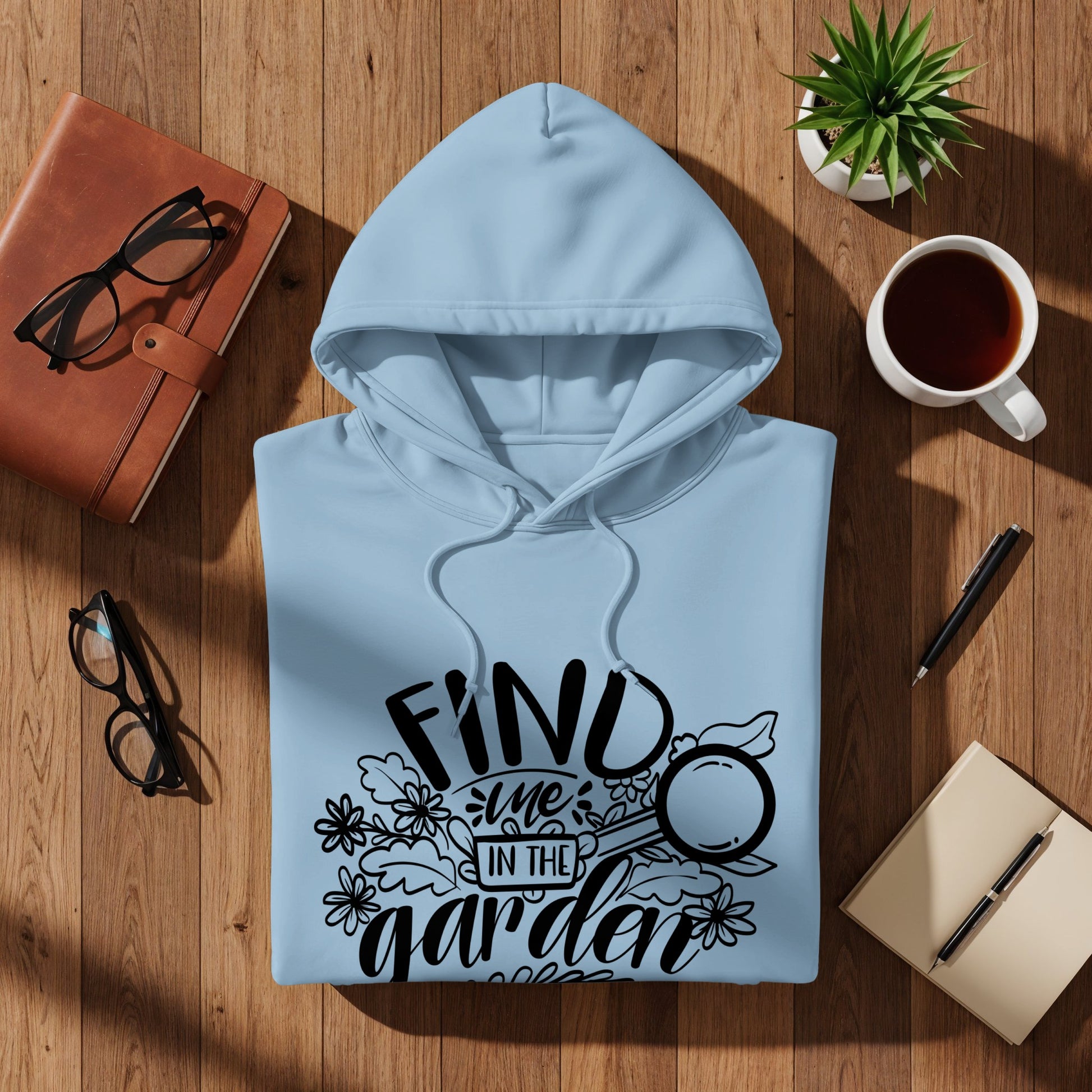Find Me in the Garden Hoodie with Floral Graphic Design