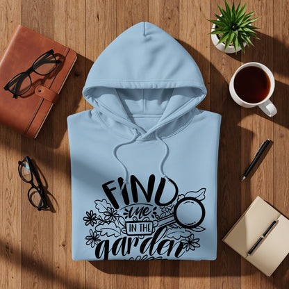Find Me in the Garden Hoodie with Floral Graphic Design