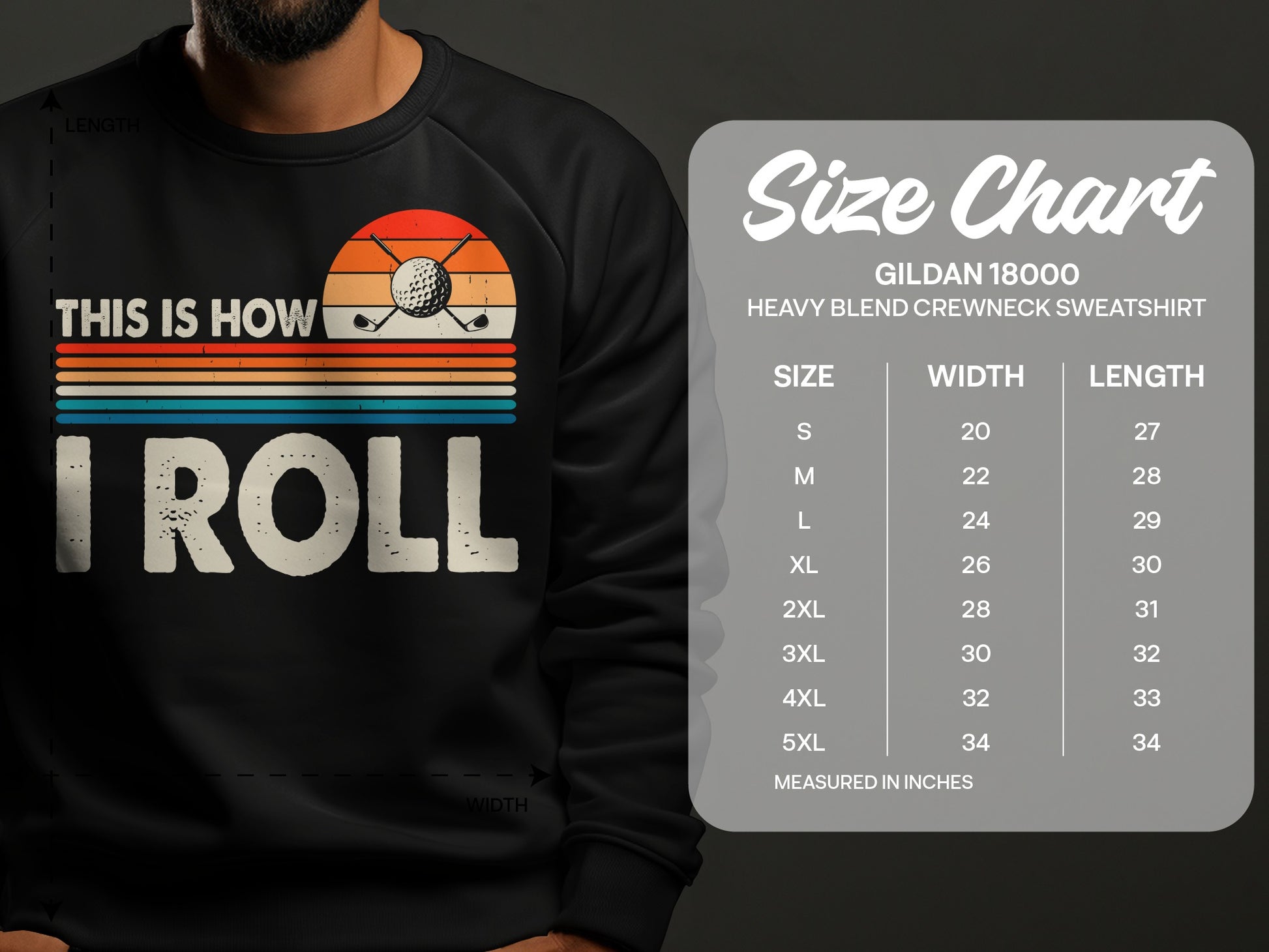 Crewneck sweatshirt with "This is How I Roll" golf graphic and size chart.